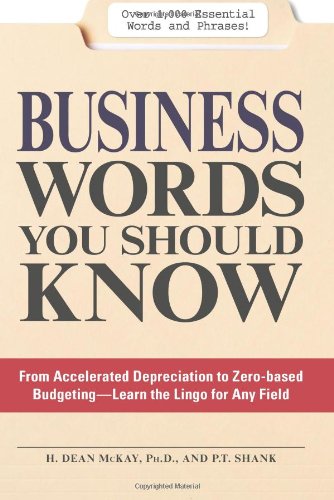 Business Words You Should Know: From accelerated Depreciation to Zero-based Budgeting - Learn the Lingo for Any Field - PDF