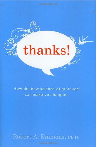 Thanks!: How the New Science of Gratitude Can Make You Happier - PDF