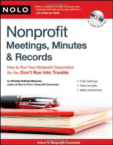 Nonprofit Meetings, Minutes & Records: How to Run Your Nonprofit Corporation So You Don't Run Into Trouble - PDF