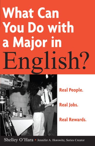 What Can You Do with a Major in English: Real people. Real jobs. Real rewards. (What Can You Do with a Major in...) - PDF