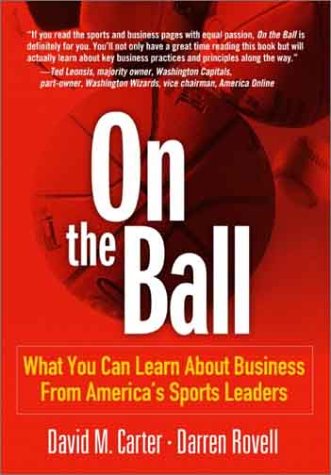 On the Ball: What You Can Learn About Business From America's Sports Leaders - PDF