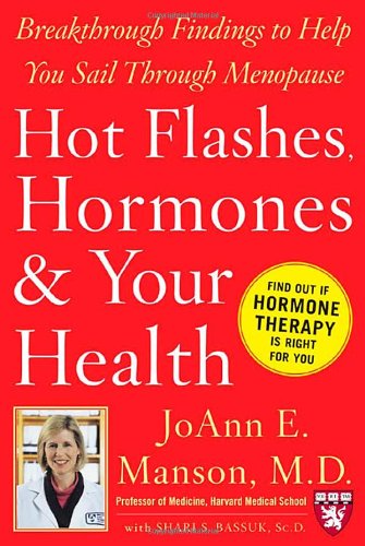 Hot Flashes, Hormones, and Your Health: Breakthrough Findings to Help You Sail Through Menopause (Harvard Medical School Guides) - Original PDF