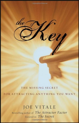 The Key: The Missing Secret for Attracting Anything You Want - PDF