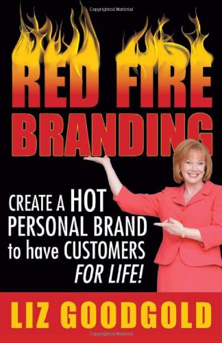 Red Fire Branding: Creating a Hot Personal Brand so that Customers Choose You! - PDF