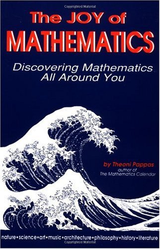 The Joy of Mathematics: Discovering Mathematics All Around You - PDF