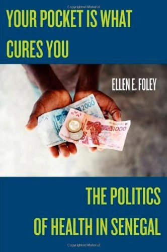 Your Pocket is What Cures You: The Politics of Health in Senegal - PDF