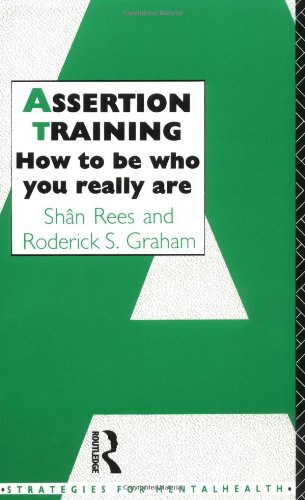 Assertion Training: How To Be Who You Really Are (Strategies for Mental Health) - PDF