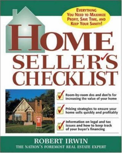 Home Seller's Checklist: Everything You Need to Know to Get the Highest Price for Your House - PDF