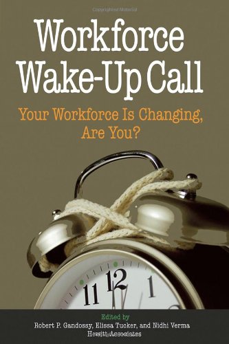 Workforce Wake-Up Call: Your Workforce is Changing, Are You - PDF