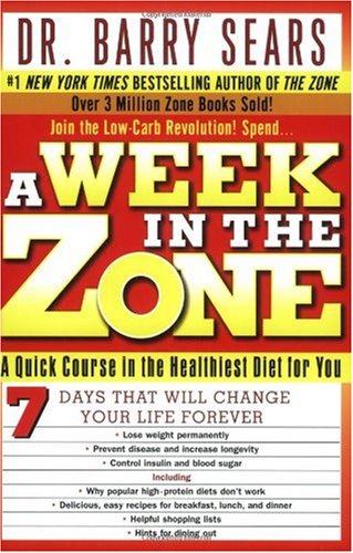 A Week in the Zone: A Quick Course in the Healthiest Diet for You - PDF