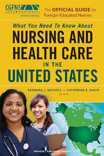 The Official Guide for Foreign-Educated Nurses: What You Need to Know about Nursing and Health Care in the United States - PDF