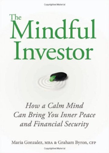 The Mindful Investor: How a Calm Mind Can Bring You Inner Peace and Financial Security - PDF