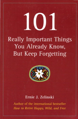 101 Really Important Things You Already Know, But Keep Forgetting - PDF