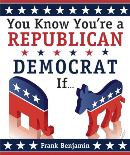 You Know You're a Republican Democrat If..., 2ed. - PDF