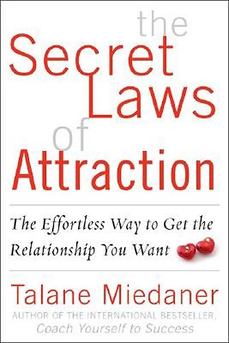 The Secret Laws of Attraction: The Effortless Way to Get the Relationship You Want - PDF