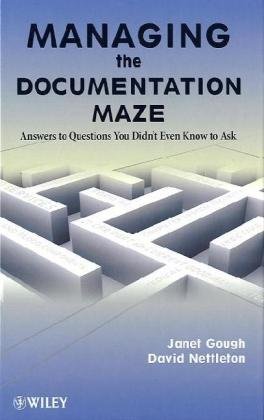 Managing the Documentation Maze: Answers to Questions You Didnt Even Know to Ask - PDF