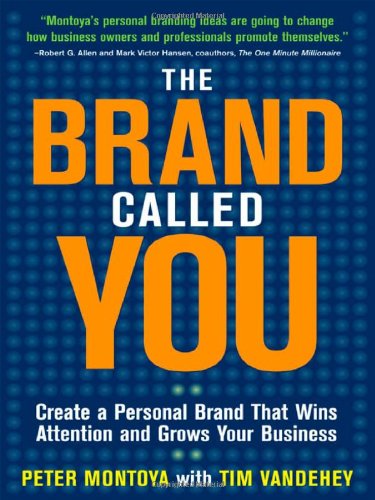 The Brand Called You: Make Your Business Stand Out in a Crowded Marketplace - PDF