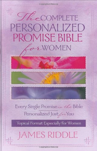 The Complete Personalize Promise Bible for Women: Every Single Promise in the Bible Personalized Just for You - PDF