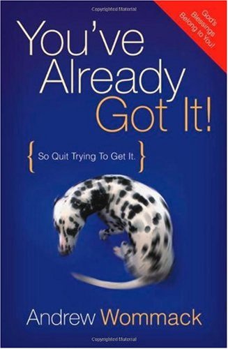 You've Already Got It! (So Quit Trying To Get It) - PDF