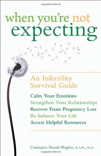 When You're Not Expecting: An Infertility Survival Guide - PDF