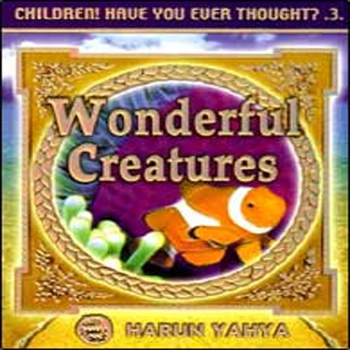 Wonderful Creatures: Children! Have You Ever Thought? 3 - PDF