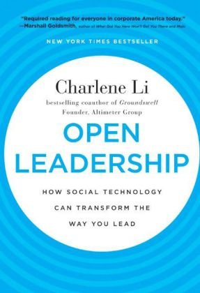 Open Leadership: How Social Technology Can Transform the Way You Lead - PDF