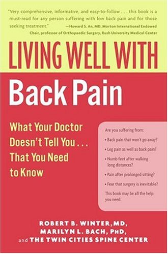 Living Well with Back Pain: What Your Doctor Doesn't Tell You...That You Need to Know - PDF