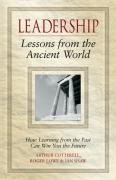 Leadership - Lessons from the Ancient World: How Learning from the Past Can Win You the Future - PDF