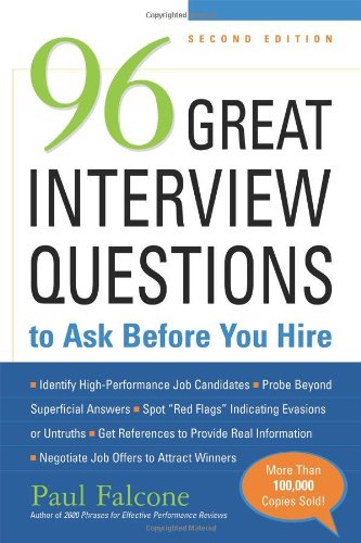 96 Great Interview Questions to Ask Before You Hire, Second Edition - PDF