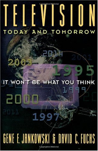 Television Today and Tomorrow: It Won't Be What You Think - PDF