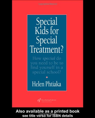 Special Kids For Special Treatment: How Special Do You Need To Be To Find Yourself In A Special School? - PDF