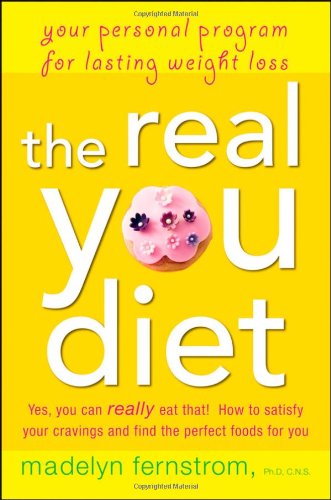 The Real You Diet: Your Personal Program for Lasting Weight Loss - PDF