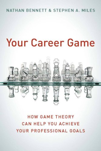 Your Career Game: How Game Theory Can Help You Achieve Your Professional Goals - PDF