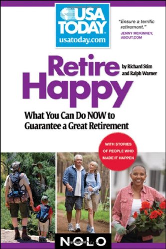 Retire Happy: What You Can Do Now to Guarantee a Great Retirement (USA TODAY Nolo Series) - PDF