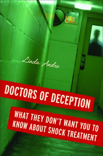 Doctors of Deception: What They Don't Want You to Know About Shock Treatment - Original PDF