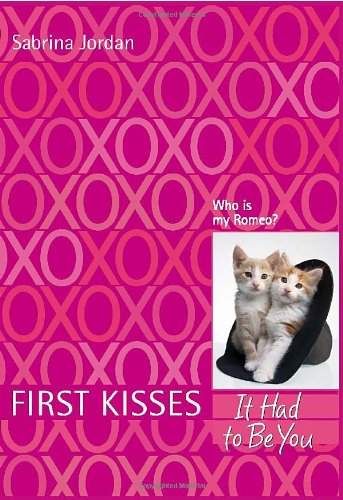 First Kisses 4: It Had to Be You - PDF