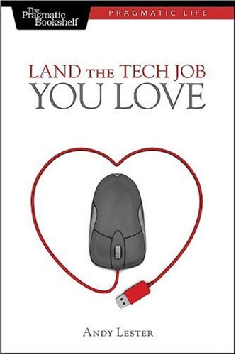 Land the Tech Job You Love (Pragmatic Life) - PDF