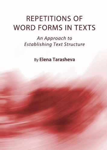 Repetitions of Word Forms in Texts: An Approach to Establishing Text Structure - PDF