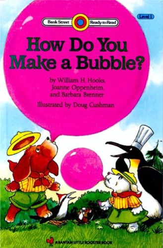 HOW DO YOU MAKE A BUBBLE? (Bank Street Ready-To-Read) - PDF