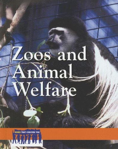 Zoos and Animal Welfare (Issues That Concern You) - PDF