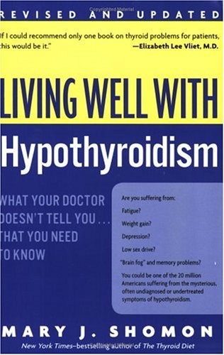 Living Well with Hypothyroidism: What Your Doctor Doesn't Tell You... That You Need to Know (Revised Edition) - PDF