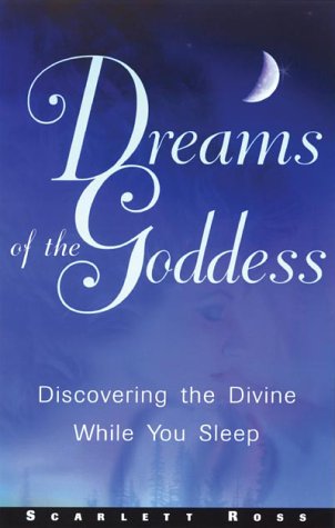 Dreams of the Goddess: Discovering the Divine While You Sleep - PDF