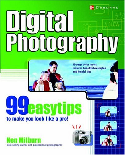 Digital Photography: 99 Easy Tips To Make You Look Like A Pro! - PDF