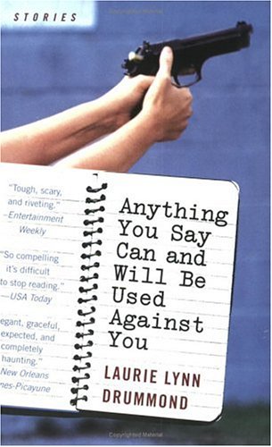 Anything You Say Can and Will Be Used Against You: Stories - PDF