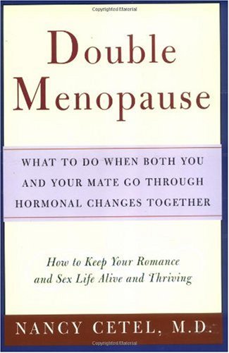 Double Menopause: What to Do When Both You and Your Mate Have Hormonal Changes Together - PDF