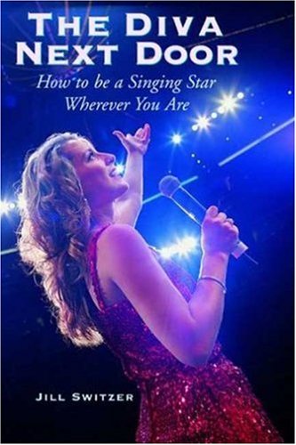 The Diva Next Door: How to Be a Singing Star Wherever You Are - PDF