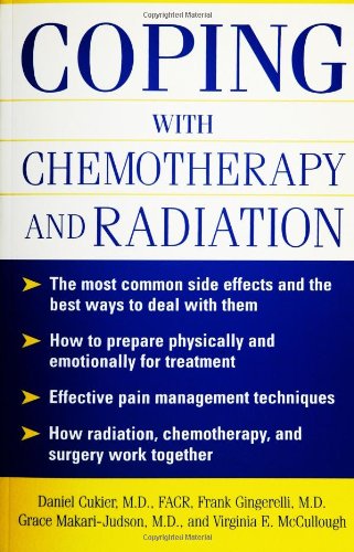 Coping With Chemotherapy and Radiation Therapy: Everything You Need to Know - PDF