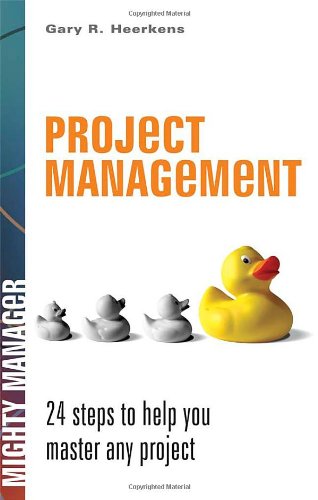 Project Management: 24 Steps to Help You Master Any Project (Mighty Manager) - PDF