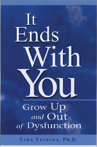 It Ends With You: Grow Up and Out of Dysfunction - PDF