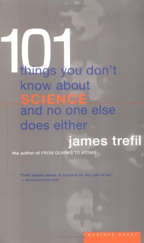 101 Things You Don't Know About Science and No One Else Does Either - PDF
